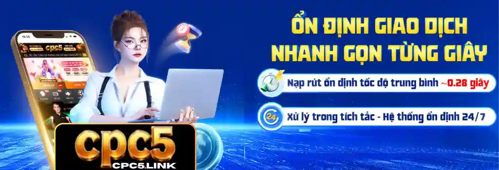 Tải App CPC5 – Trải Nghiệm Dễ Dàng Trên Mobile